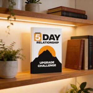 5-Day Relationship Upgrade Challenge